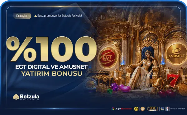 Betzula %100 EGT Digital ve Amusnet yatırım bonusu